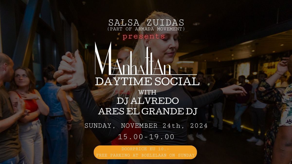 Manhattan's Daytime Social with DJ ALVREDO & ARES EL GRANDE DJ!