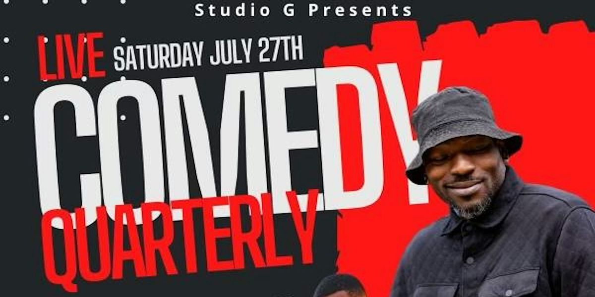 Studio G Presents - Comedy Quarterly LIVE!