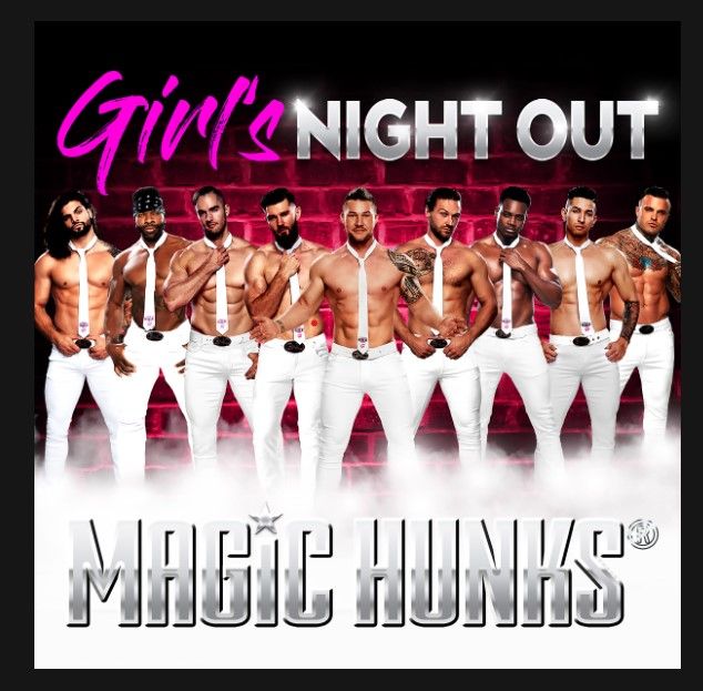 Magic Hunks: Girls Night Out! 