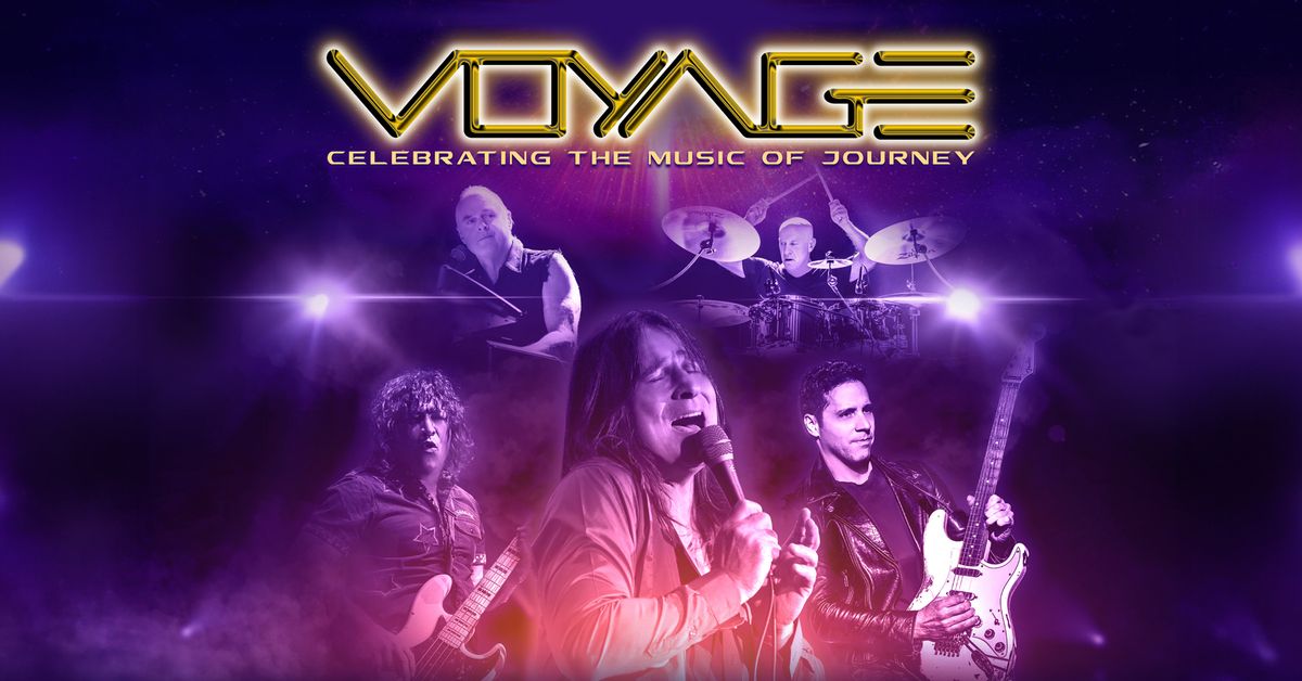 Voyage Celebrating the Music of Journey