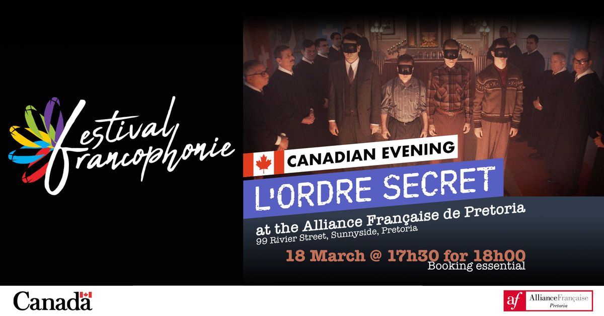 Francophonie Festival - Canadian Evening - L'Ordre Secret