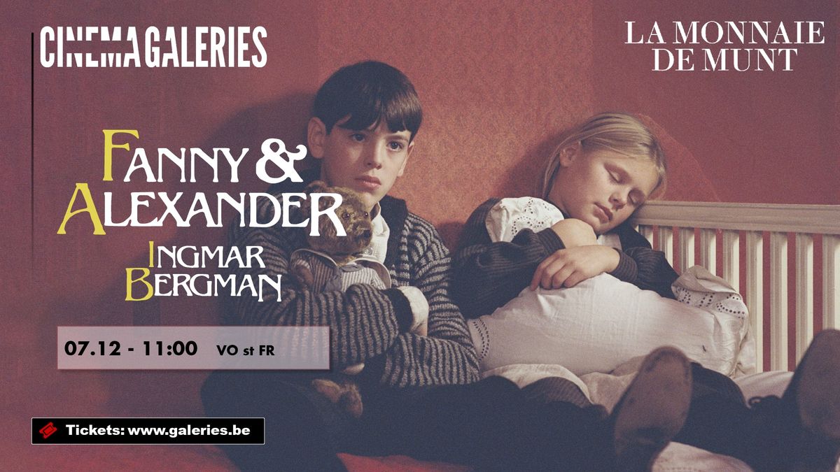 Projection Sp\u00e9ciale avec La Monnaie : Fanny et Alexandre