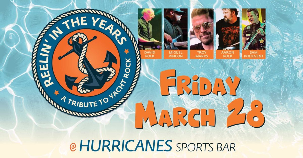 Reelin' In The Years: A Tribute To Yacht Rock live at Hurricanes! 3\/28