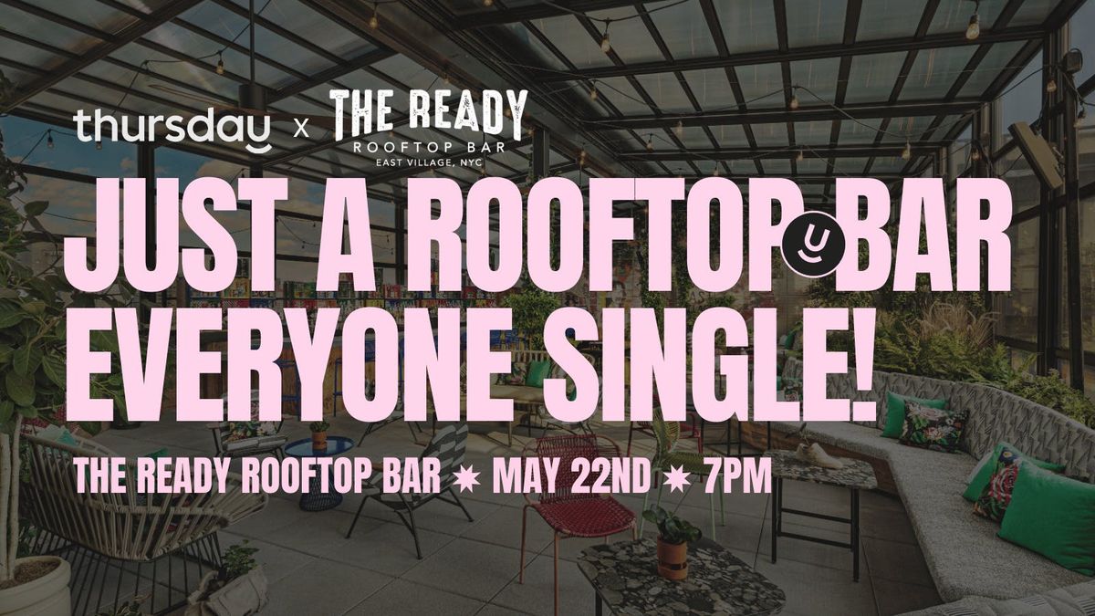 Thursday | The Ready Rooftop Bar | NYC, The Ready Rooftop Bar, New York ...