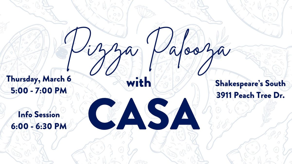 Pizza Palooza Info Session & CASA Connection