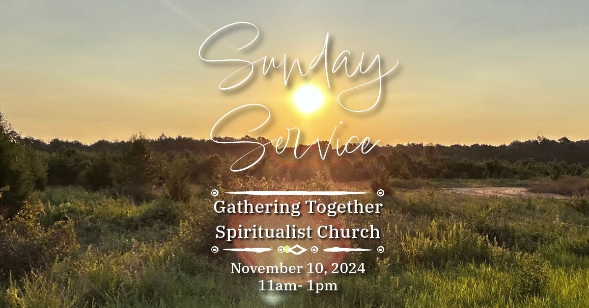 Gathering Together Spiritualist Church Sunday Service 