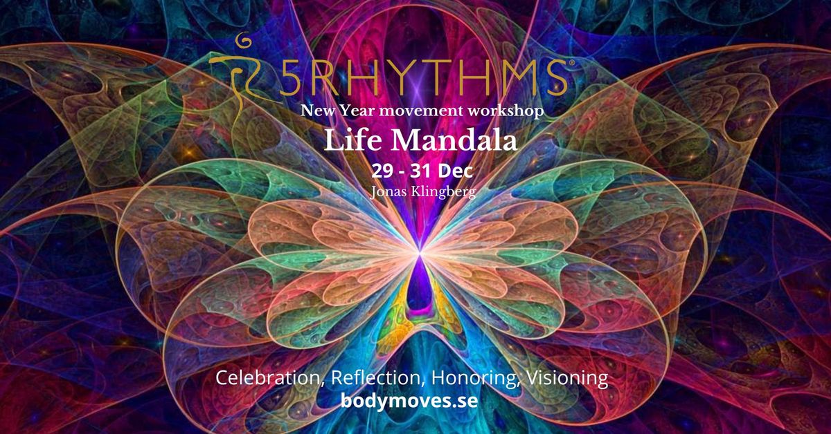 Life Mandala  - 5Rhythms\u00ae New Year workshop