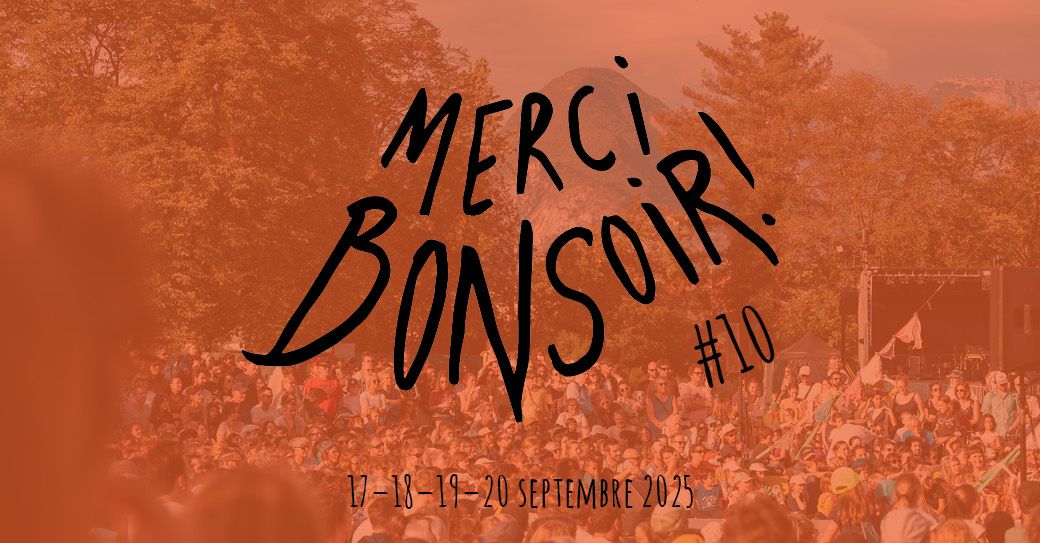 FESTIVAL MERCI, BONSOIR ! #10