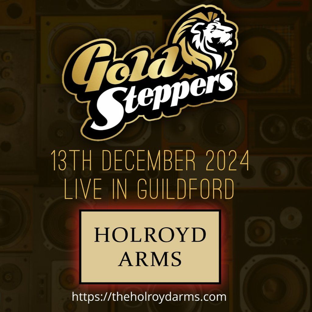 Gold Steppers @ The Holroyd Arms