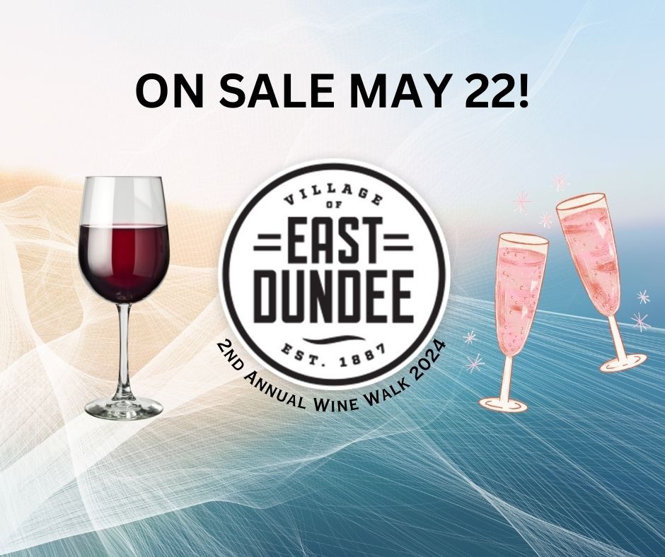 Second Annual East Dundee Wine Walk
