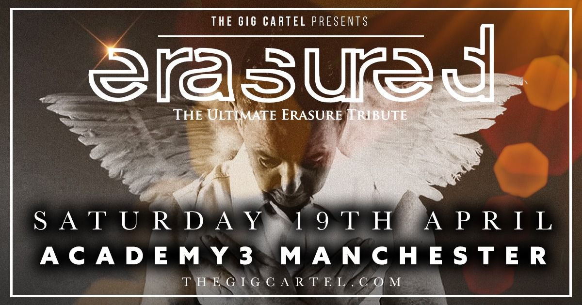 Erasured - The Ultimate Erasure Tribute \/\/ Academy 3, Manchester