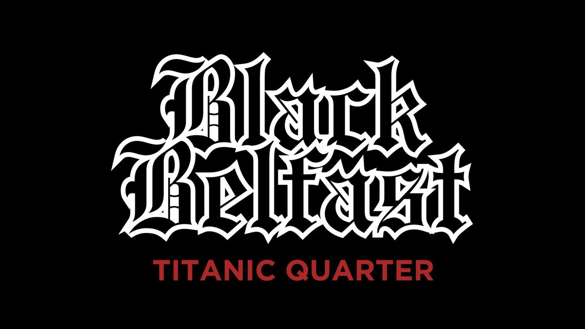 Black Belfast: Titanic Quarter - horror & true crime walking tour