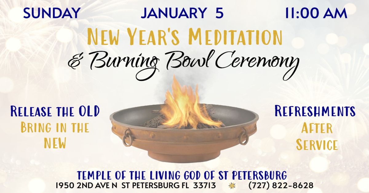 Burning BOWL Ceremony & New Year's Meditation