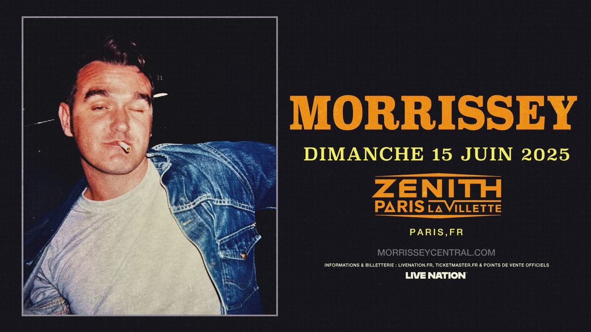 MORRISSEY | Z\u00e9nith de Paris - La Villette - 15 juin 2025