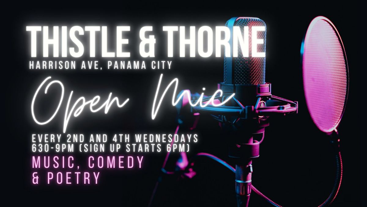 OPEN MIC at Thistle & Thorne (June 25th)