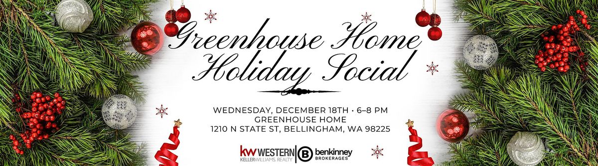 Greenhouse Home  Holiday Social