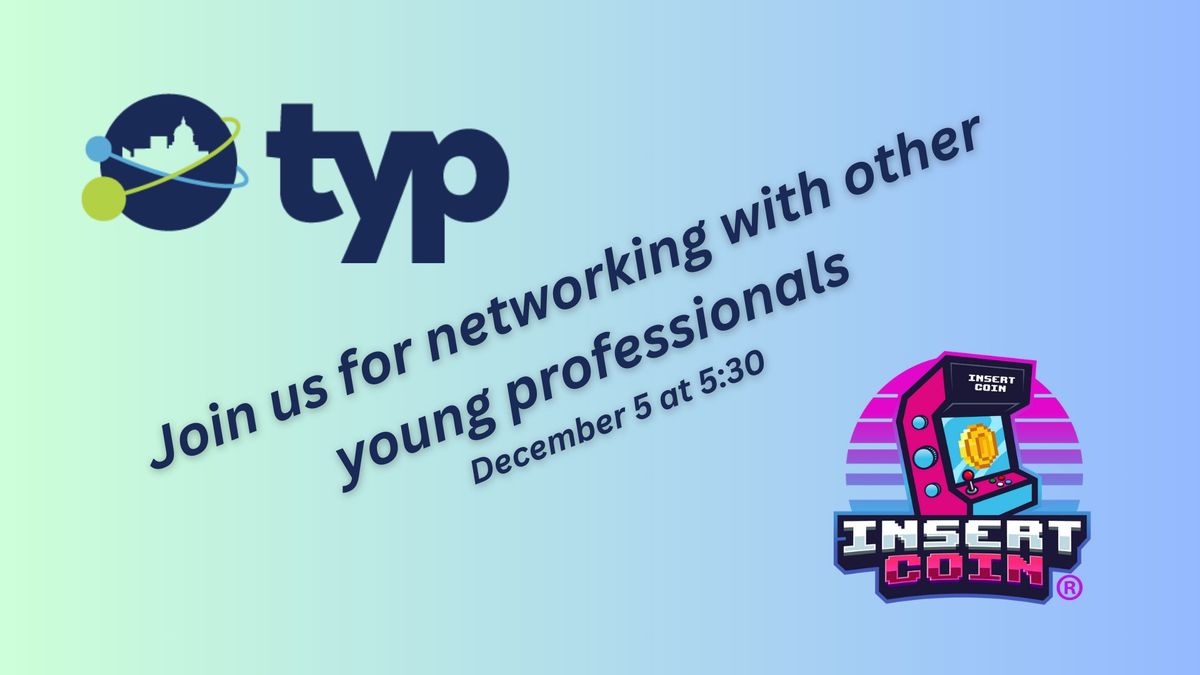 TYP Monthly Networking at Insert Coin