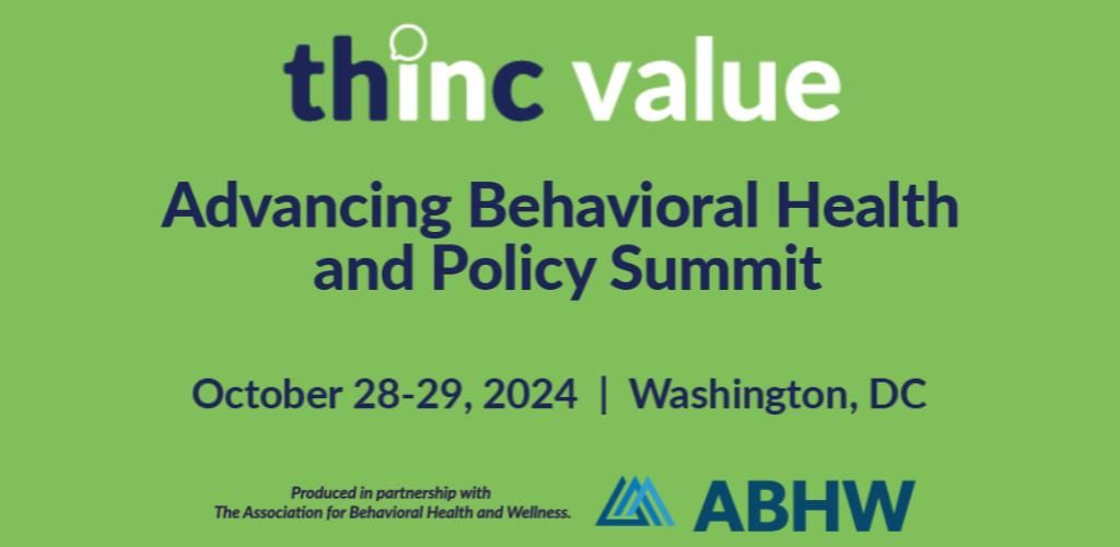 Advancing Behavioral Health and Policy Summit