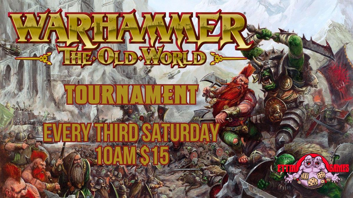 Warhammer: The Old World Monthly Tournament