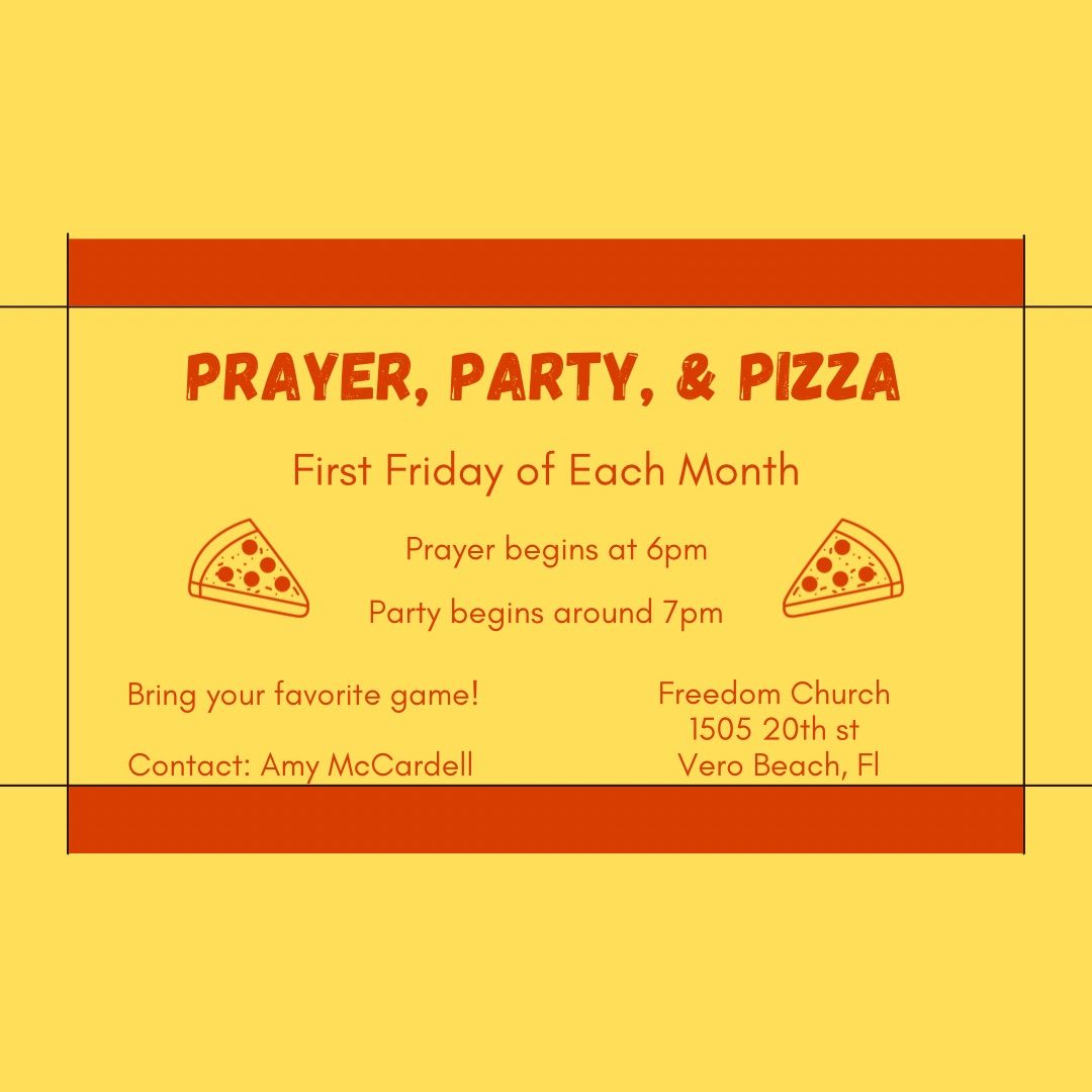 Prayer, Party, & Pizza! 