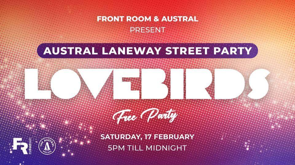 LOVEBIRDS (GER) \/\/ FREE LANEWAY PARTY