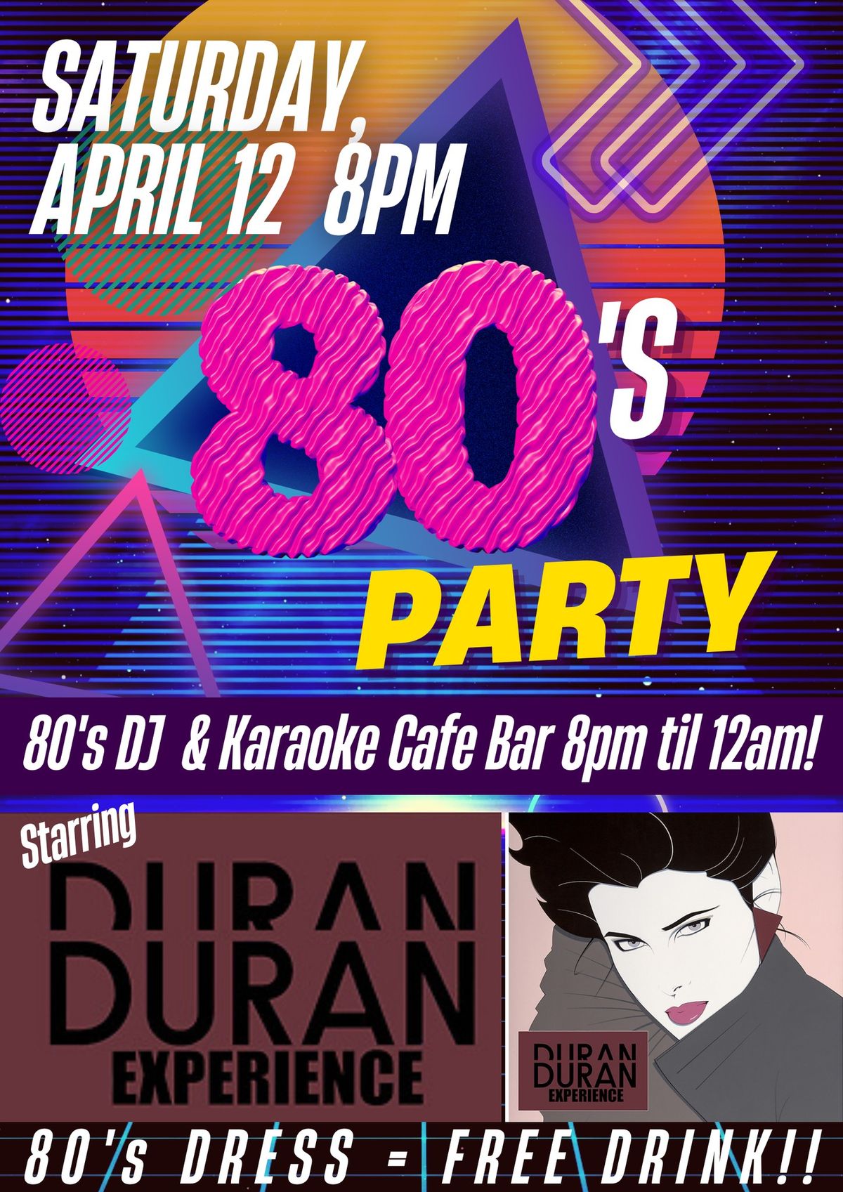 80's Night with Duran Duran Experience & DJ's