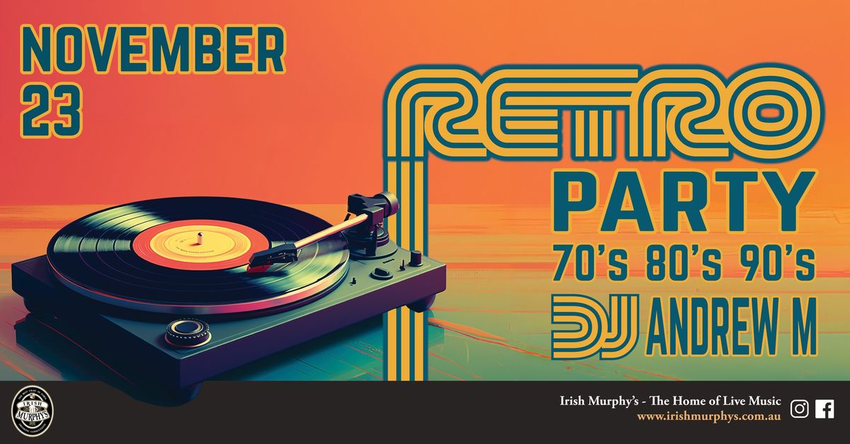 Retro Party at Murphy's!