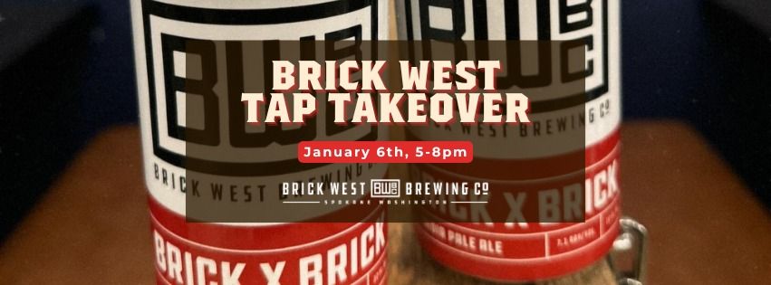 Brick West Brewing Tap Takeover 