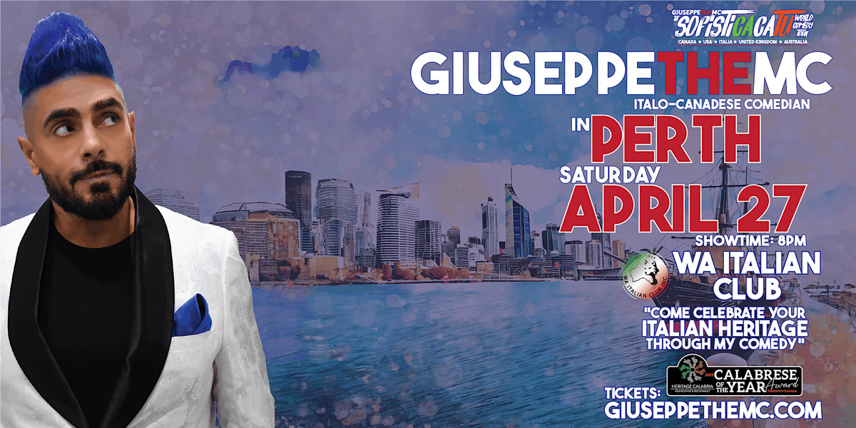 GIUSEPPETHEMC LIVE in PERTH! -THE SOFISTICACATU WORLD COMEDY TOUR
