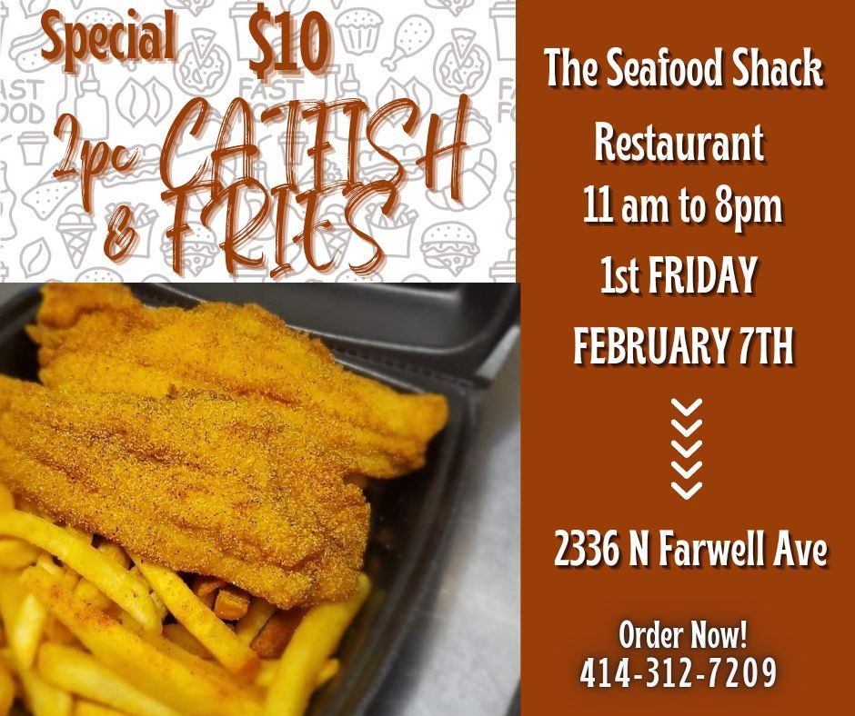 $10 2PC CATFISH & FRIES FEBRUARY 7TH FROM 11am TO 8PM