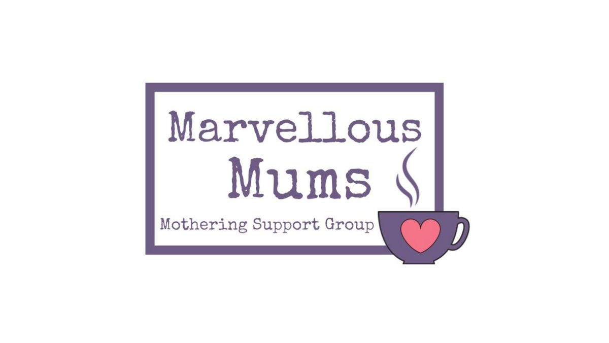 Marvellous Mums - Mothering Support Group