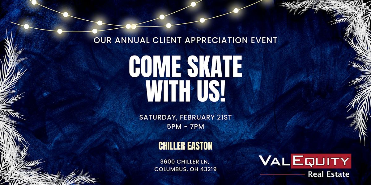 Come skate with us! ValEquity Client Appreciation Event!