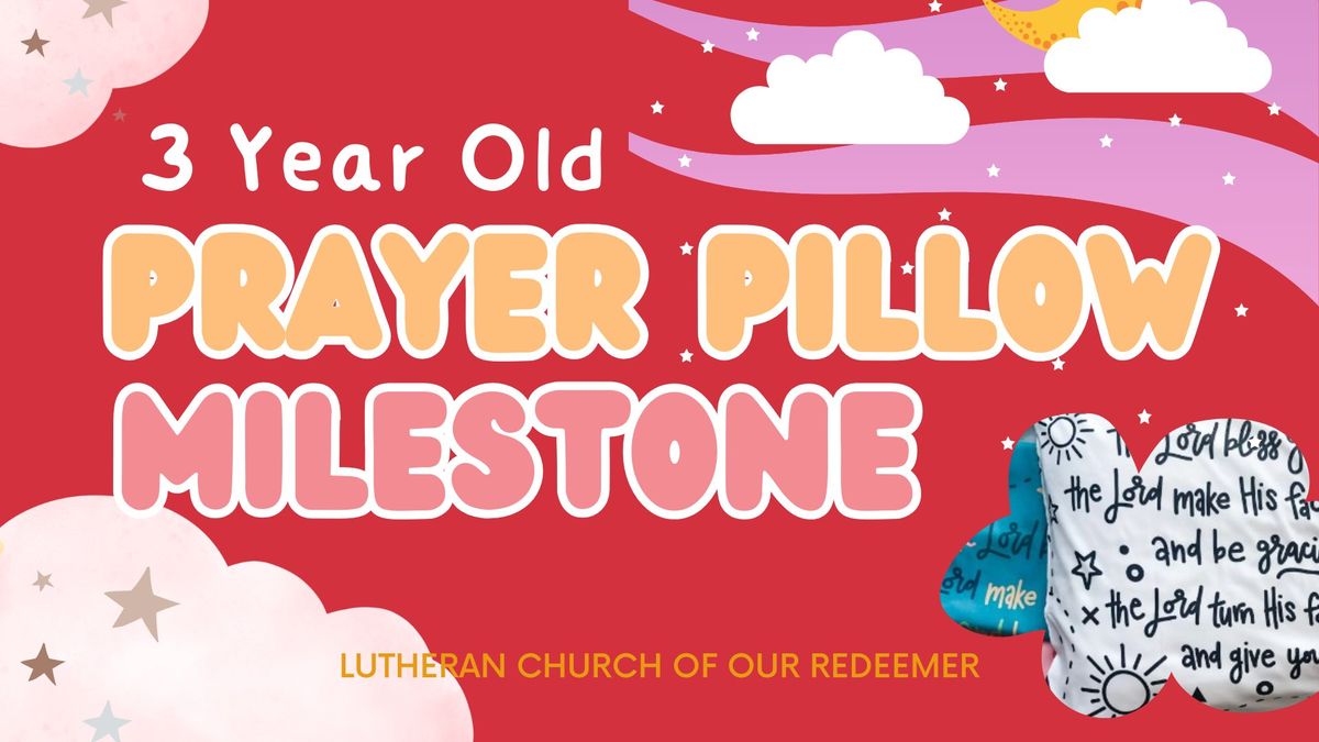 3 Year Old Prayer Pillow Milestone