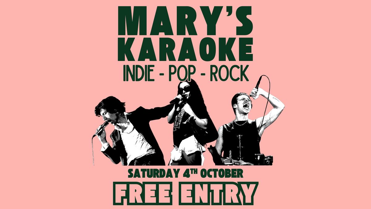 MARY'S KARAOKE - Free Entry! 