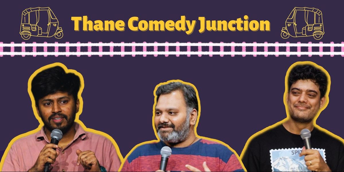 Thane Comedy Junction