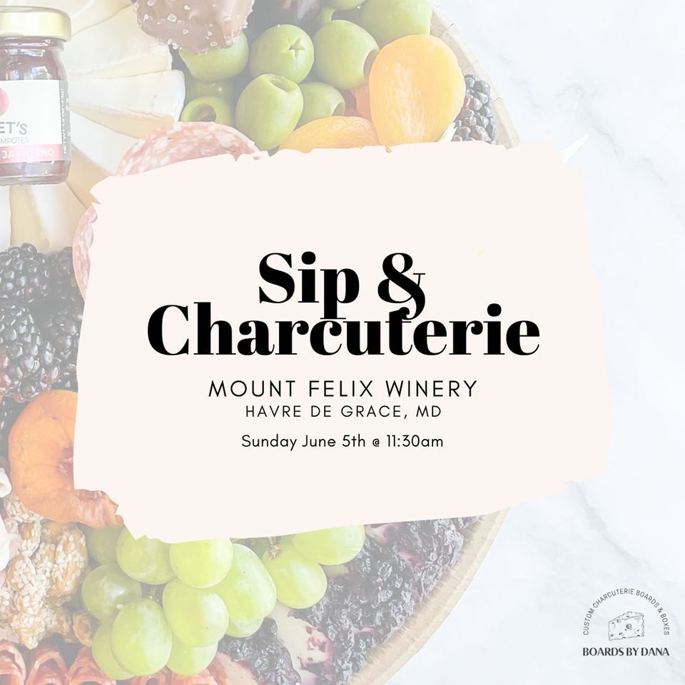 Sip & Charcuterie at Mount Felix Winery