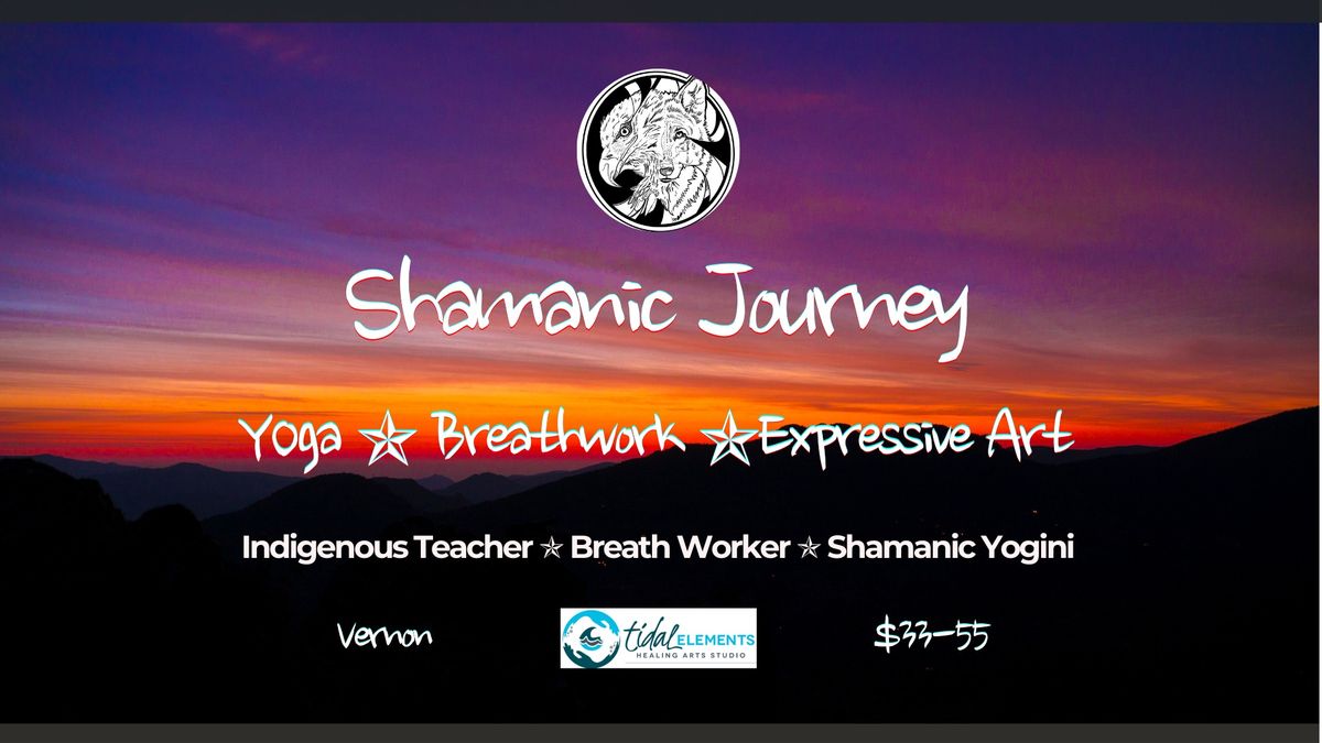 Shamanic Journey ~ Vernon