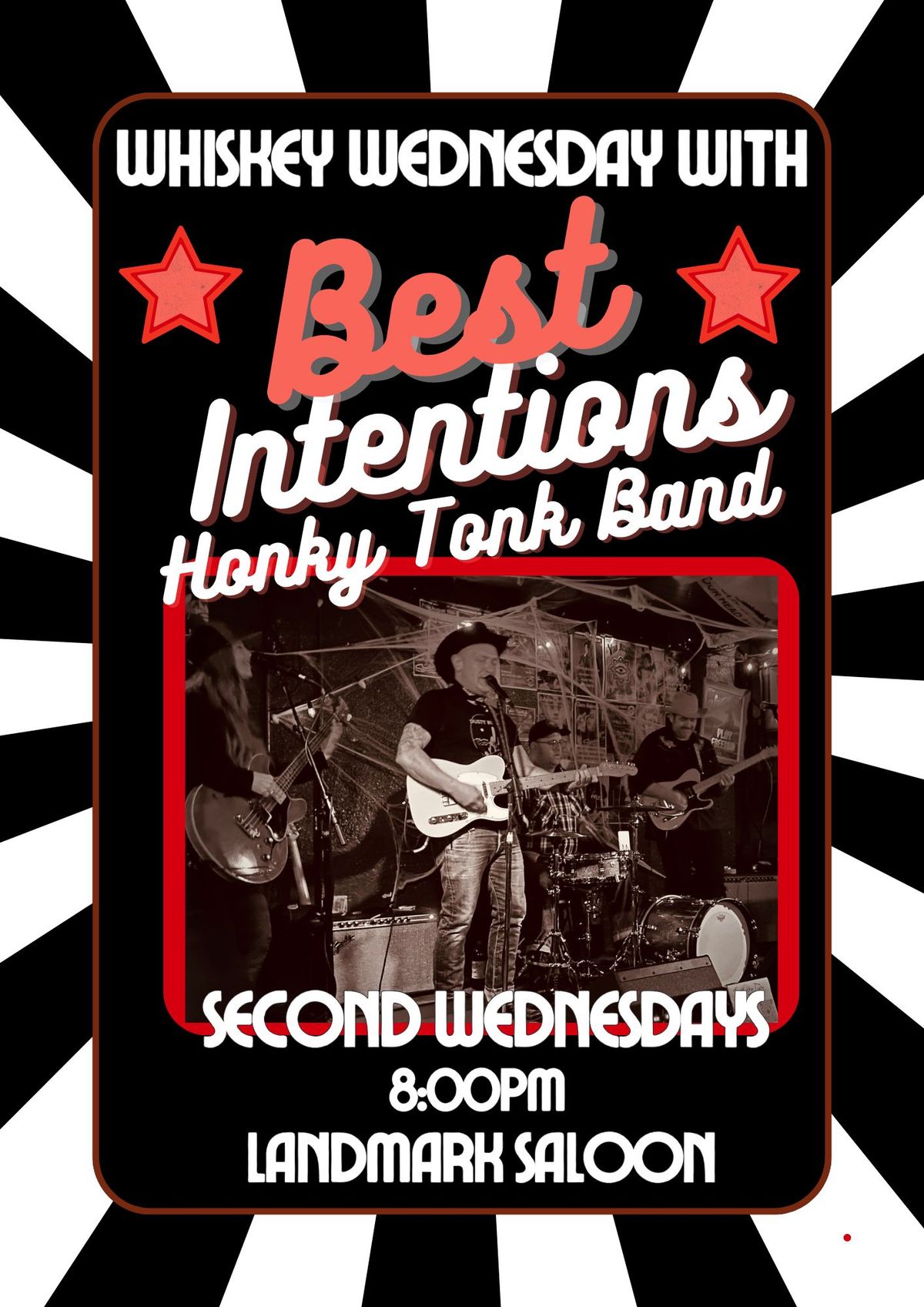 Whiskey Wednesday with Best Intentions at The Landmark Saloon