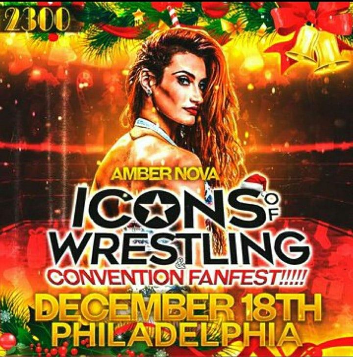 12/18 Icons of Wrestling Convention, 2300, Philadelphia, 18 December 2021