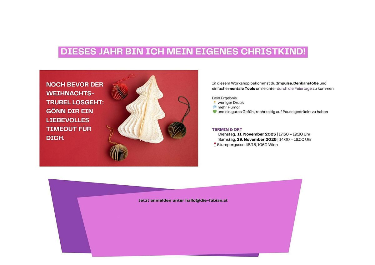 Dieses Jahr bin ich mein eigenes Christkind! - Workshop