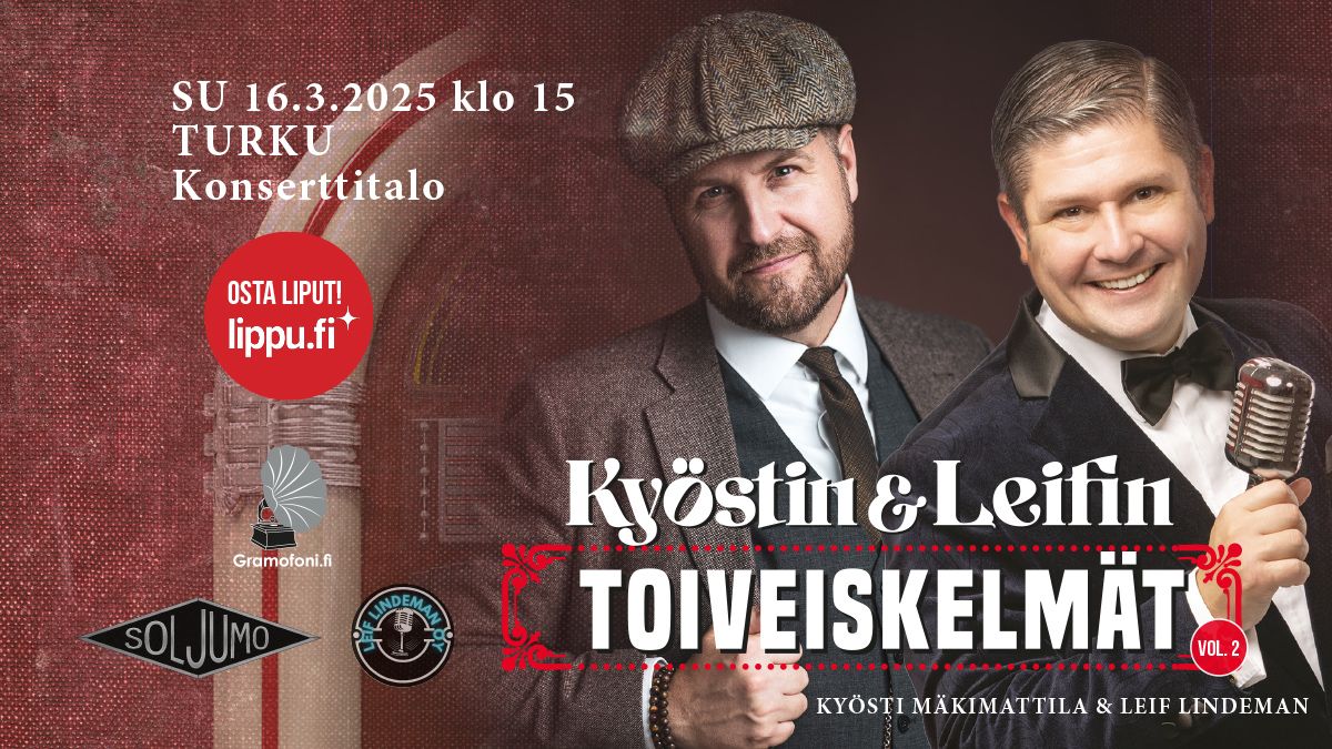 Ky\u00f6stin ja Leifin Toiveiskelm\u00e4t -konsertti su 16.3. Turku