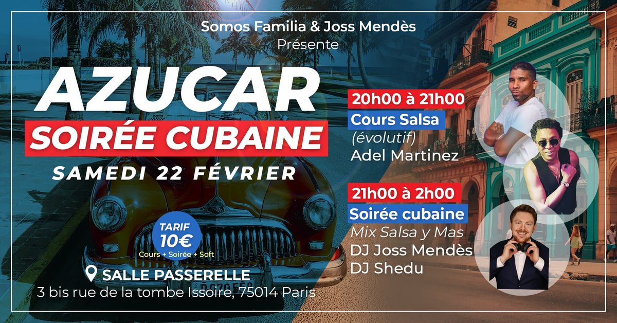 AZUCAR - Adel Martinez - DJ Shedu & DJ Joss Mendes - 22 F\u00e9vrier