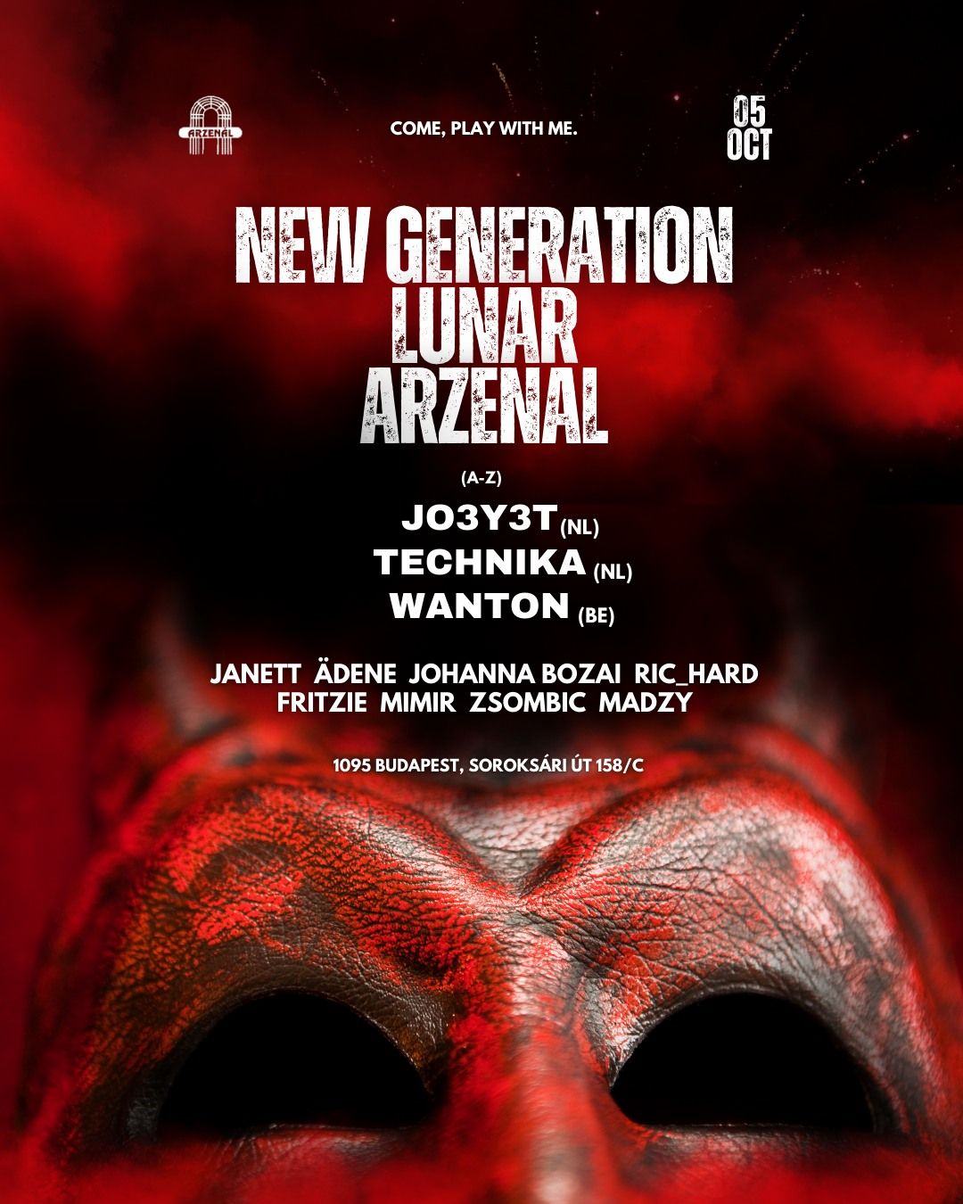 LUNAR & NEW GENERATION  PRESENTS: JO3Y3T \/ TECHNIKA \/ WANTON @ARZEN\u00c1L