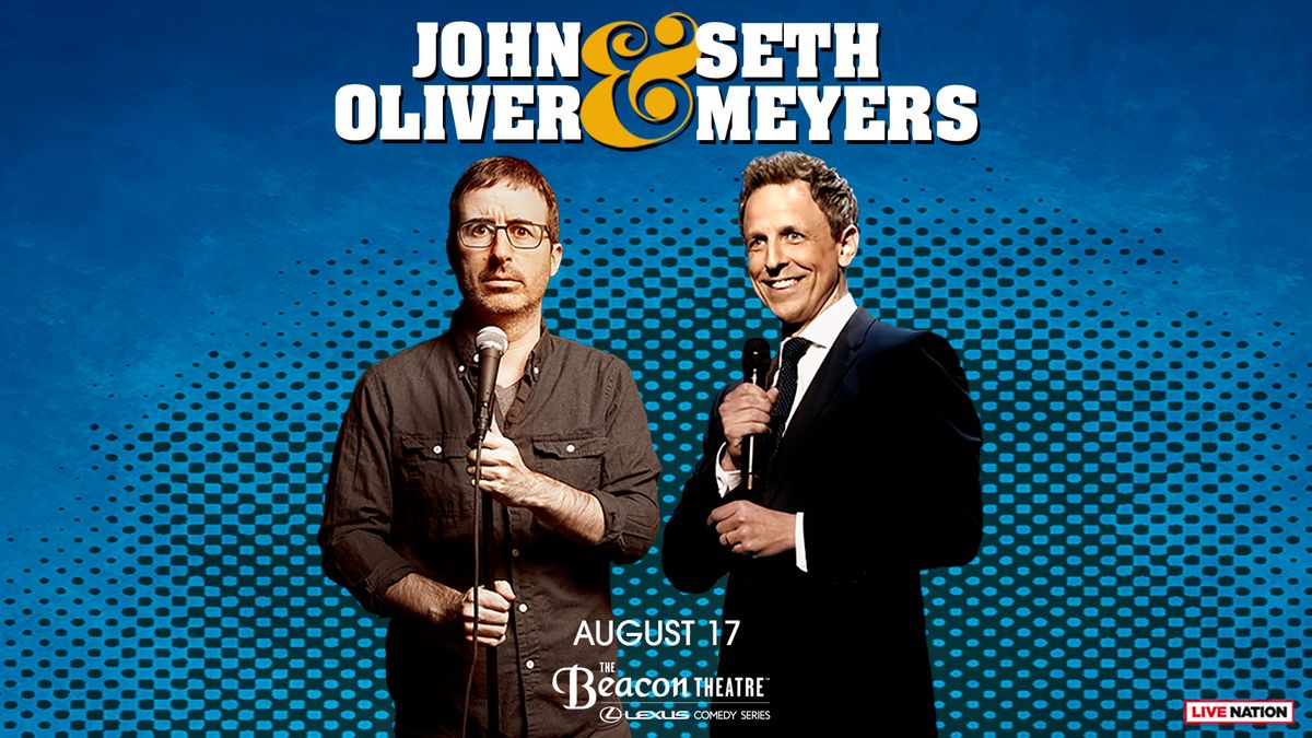 John Oliver & Seth Meyers