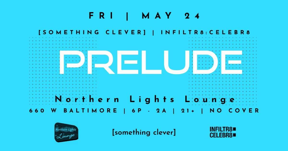 [something clever] & Infiltr8:Celebr8 Present Prelude Detroit 2024