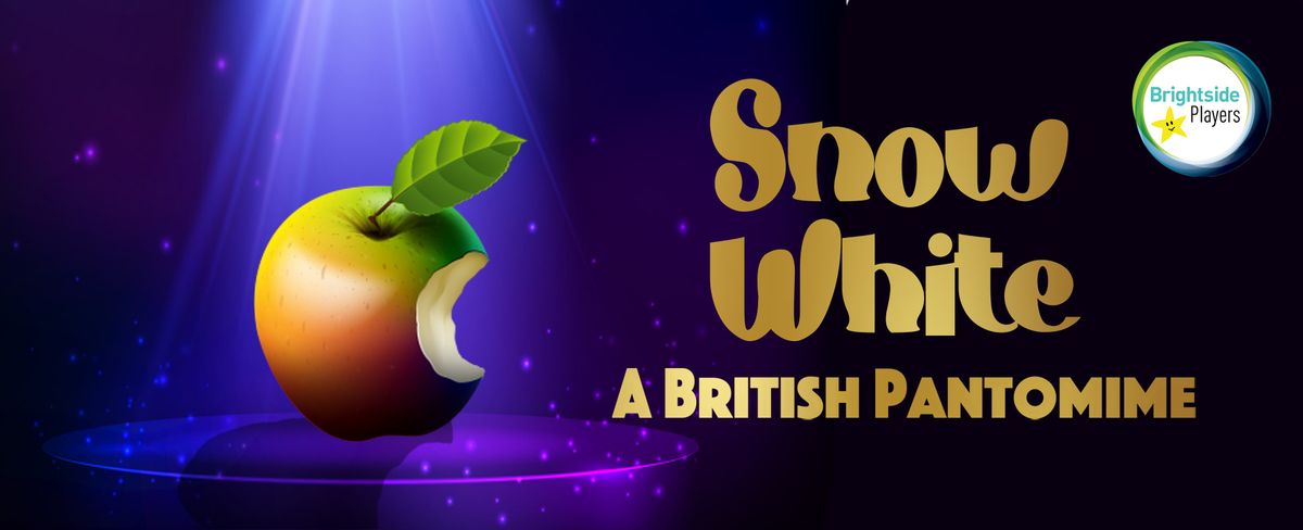 Brightside Players: Snow White- A British Pantomime 