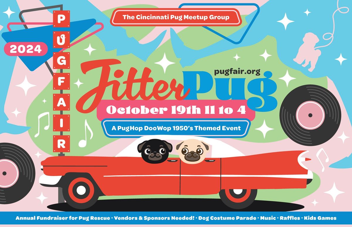 Pugfair 2024 - Jitter Pug - A PugHop DooWoop 1950s-Themed Event