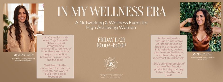 In My Wellness Era: A Networking & Wellness Event 