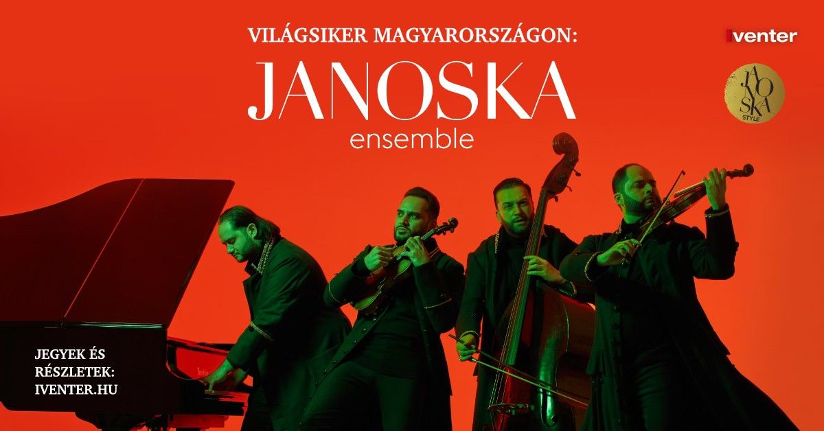 JANOSKA Ensemble Koncert \/\/ Debrecen, 03.06.