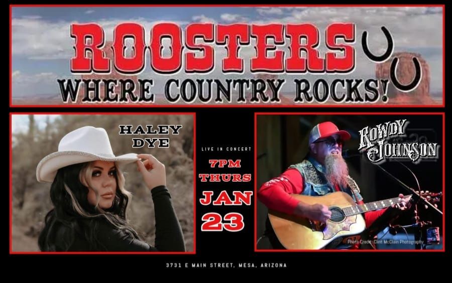 Haley Dye and Rowdy Johnson LIVE in concert at Roosters Country (Mesa, Arizona) 